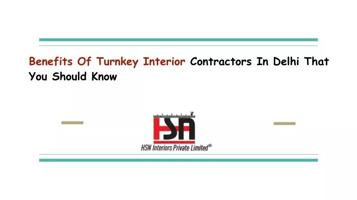 benefits of turnkey interior contractors in delhi that you should know