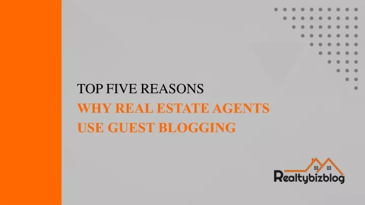 top five reasons why real estate agents use guest