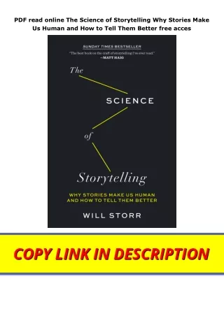 PDF read online The Science of Storytelling Why Stories Make Us Human and How to Tell Them Better free acces