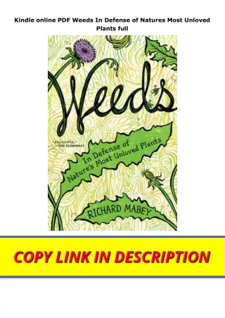 Kindle online PDF Weeds In Defense of Natures Most Unloved Plants full