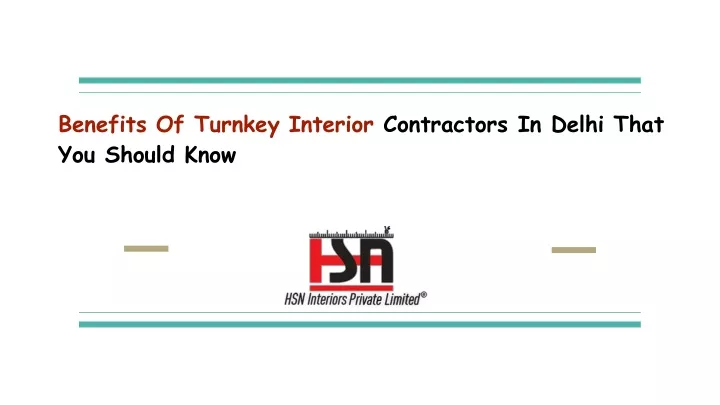 benefits of turnkey interior contractors in delhi