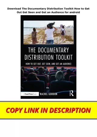 Download The Documentary Distribution Toolkit How to Get Out Get Seen and Get an Audience for android