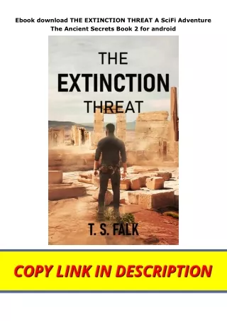 Ebook download THE EXTINCTION THREAT A SciFi Adventure The Ancient Secrets Book 2 for android