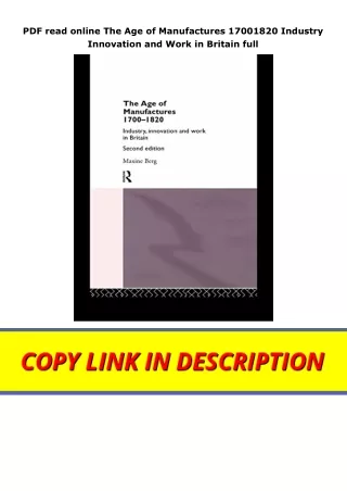 PDF read online The Age of Manufactures 17001820 Industry Innovation and Work in Britain full