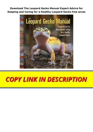 Download The Leopard Gecko Manual Expert Advice for Keeping and Caring for a Healthy Leopard Gecko free acces