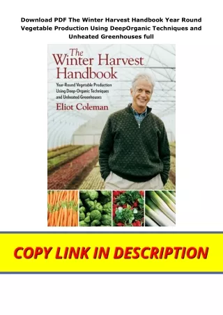 Download PDF The Winter Harvest Handbook Year Round Vegetable Production Using DeepOrganic Techniques and Unheated Green