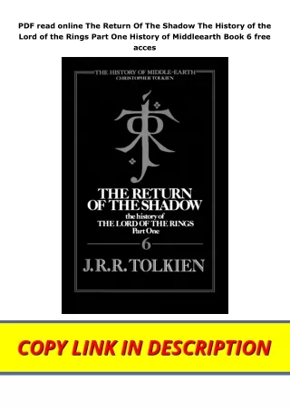 PDF read online The Return Of The Shadow The History of the Lord of the Rings Part One History of Middleearth Book 6 fre