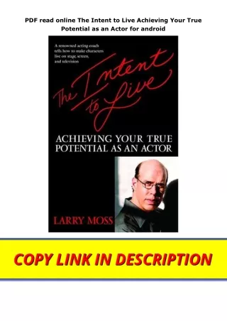 PDF read online The Intent to Live Achieving Your True Potential as an Actor for android