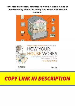 PDF read online How Your House Works A Visual Guide to Understanding and Maintaining Your Home RSMeans for android