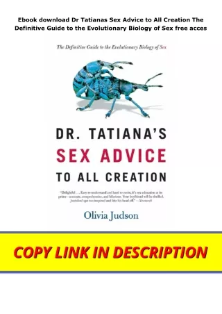 Ebook download Dr Tatianas Sex Advice to All Creation The Definitive Guide to the Evolutionary Biology of Sex free acces