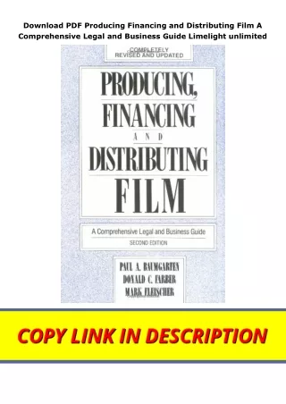 Download PDF Producing Financing and Distributing Film A Comprehensive Legal and Business Guide Limelight unlimited