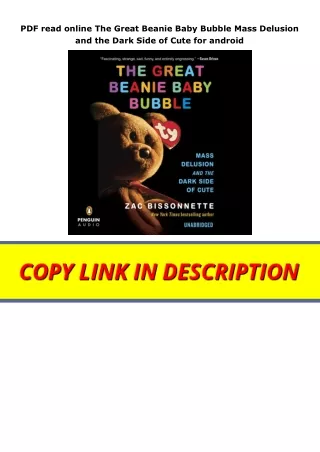 PDF read online The Great Beanie Baby Bubble Mass Delusion and the Dark Side of Cute for android