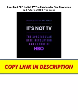 Download PDF Its Not TV The Spectacular Rise Revolution and Future of HBO free acces
