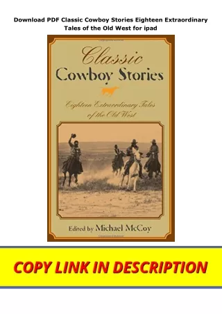 Download PDF Classic Cowboy Stories Eighteen Extraordinary Tales of the Old West for ipad