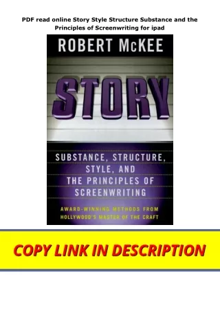 PDF read online Story Style Structure Substance and the Principles of Screenwriting for ipad