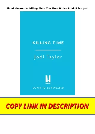 Ebook download Killing Time The Time Police Book 5 for ipad