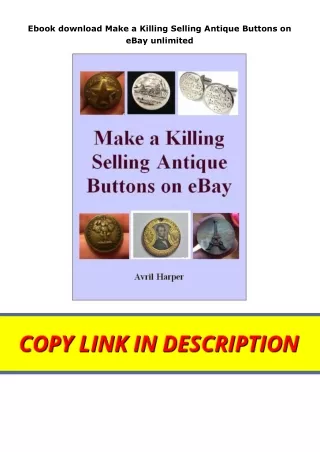 Ebook download Make a Killing Selling Antique Buttons on eBay unlimited