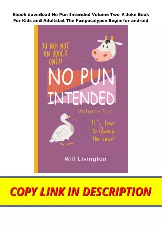 Ebook download No Pun Intended Volume Two A Joke Book For Kids and AdultsLet The Funpocalypse Begin for android