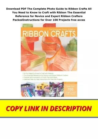 Download PDF The Complete Photo Guide to Ribbon Crafts All You Need to Know to Craft with Ribbon The Essential Reference