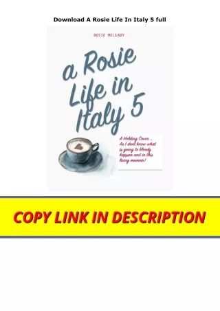 Download A Rosie Life In Italy 5 full