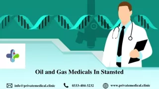 Oil and Gas Medicals In Stansted