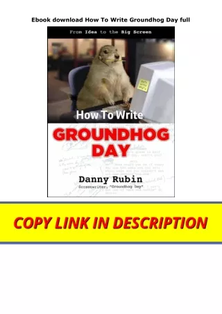 Ebook download How To Write Groundhog Day full