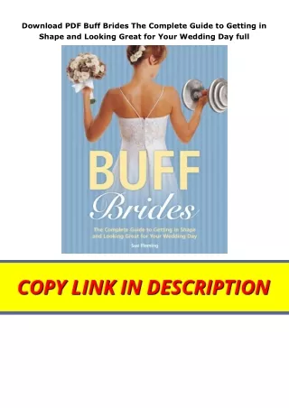 Download PDF Buff Brides The Complete Guide to Getting in Shape and Looking Great for Your Wedding Day full