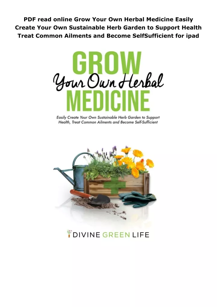 pdf read online grow your own herbal medicine