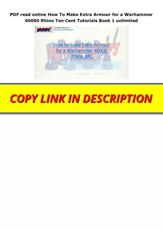 PDF read online How To Make Extra Armour for a Warhammer 40000 Rhino Ten Cent Tutorials Book 1 unlimited