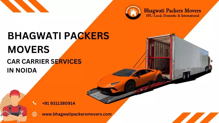 bhagwati packers movers car carrier services