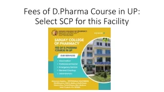 Fees of D.Pharma Course in UP Select SCP for this Facility