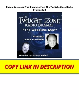 Ebook download The Obsolete Man The Twilight Zone Radio Dramas full