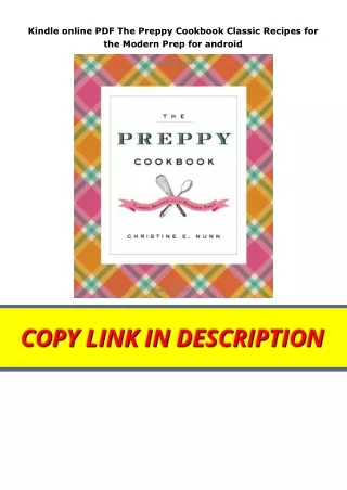 Kindle online PDF The Preppy Cookbook Classic Recipes for the Modern Prep for android