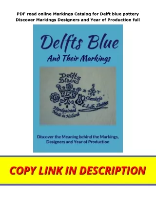 PDF read online Markings Catalog for Delft blue pottery Discover Markings Designers and Year of Production full