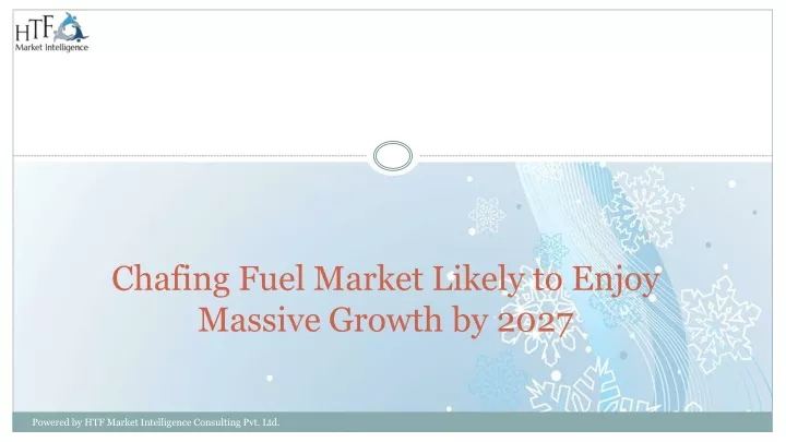 chafing fuel market likely to enjoy massive