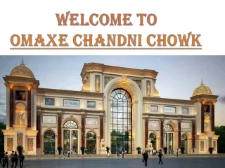 Omaxe Chandni Chowk in Delhi