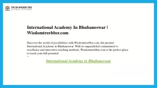 International Academy In Bhubaneswar  Wisdomtreebbsr.com
