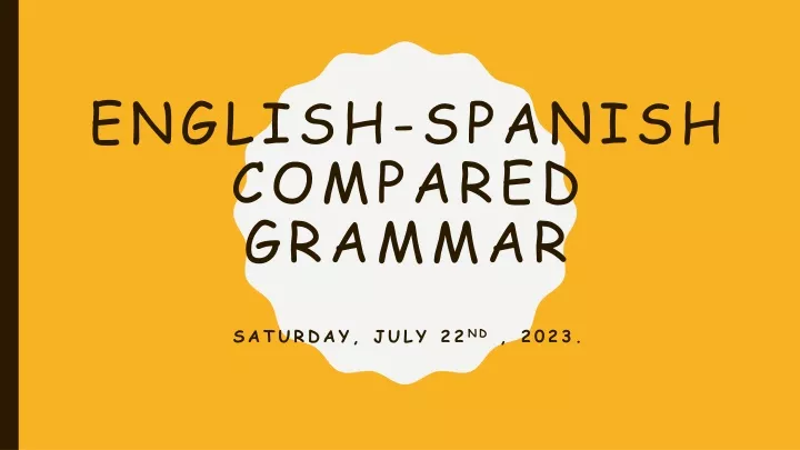 english spanish compared grammar