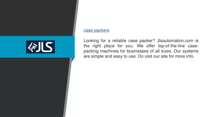 case packers looking for a reliable case packer