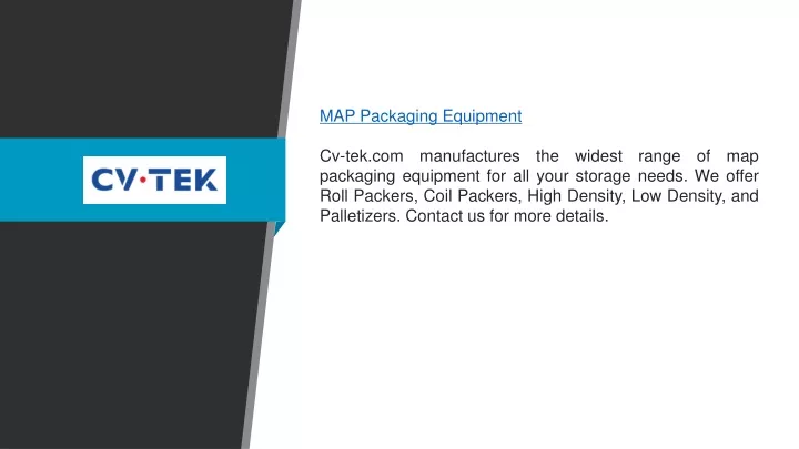 map packaging equipment cv tek com manufactures