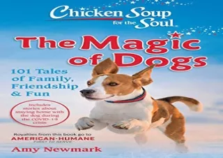 Download PDF Chicken Soup for the Soul: The Magic of Dogs: 101 Tales of Family,
