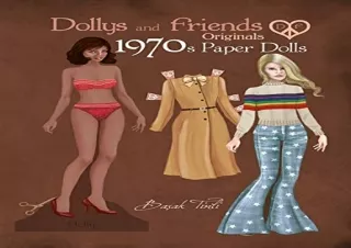 PdF dOwnlOad Dollys and Friends Originals 1970s Paper Dolls: Seventies Vintage F
