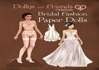 DOWNload ePub Dollys and Friends Originals Bridal Fashion Paper Dolls: Romantic