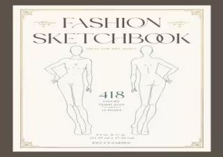 DOwnlOad Pdf Fashion Sketchbook: 418 Female Figure Templates for Fashion Design