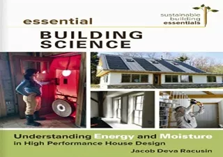 Download PDF Essential Building Science: Understanding Energy and Moisture in Hi