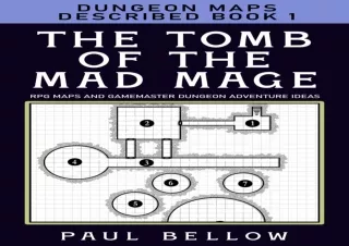 Pdf Book The Tomb of the Mad Mage: Dungeon Maps Described Book 1 (RPG Maps and G