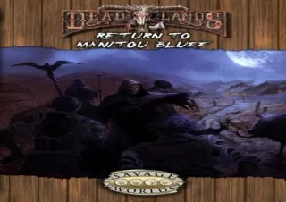 Pdf Book Return to Manitou Bluff (Savage Worlds, Deadlands, S2P10211)