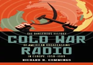 Read PdF Cold War Radio: The Dangerous History of American Broadcasting in Europ