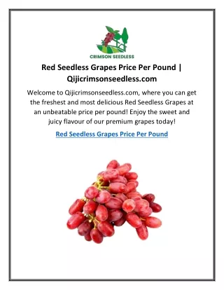 Red Seedless Grapes Price Per Pound  Qijicrimsonseedless