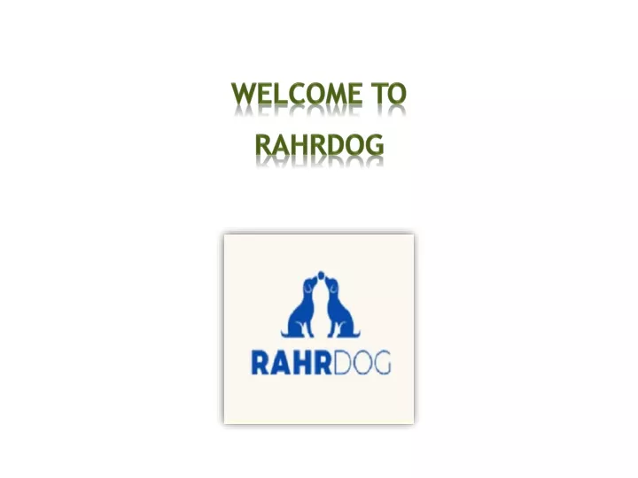 welcome to rahrdog